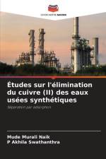 Études sur l'élimination du cuivre (II) des eaux usées synthétiques af Mude Murali Naik