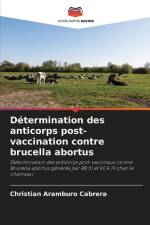 Détermination des anticorps post-vaccination contre brucella abortus af Christian Aramburo Cabrera