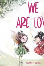 We Are Love af Yvonne O' Halloran