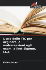 L'uso delle TIC per arginare le malversazioni agli esami a Ikot Ekpene, LGA af Kelvin Davies