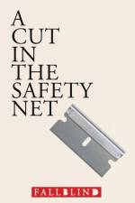 A Cut in the Safety Net af Fallblind