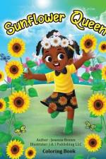 Sunflower Queen: Coloring Book af Jenessa Brown