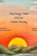 The Day That Oliver Went Away af Caren Opperman Sollod