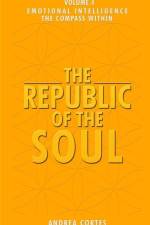 The Republic of the Soul: Volume 4 - Emotional Intelligence The Compass Within af Andrea Cortes