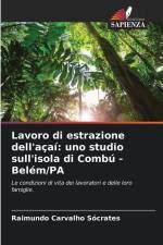 Lavoro di estrazione dell'açaí: uno studio sull'isola di Combú - Belém/PA af Raimundo Carvalho Sócrates