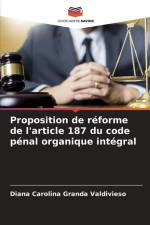Proposition de réforme de l'article 187 du code pénal organique intégral af Diana Carolina Granda Valdivieso