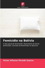 Femicídio na Bolívia af Víctor Alfonso Peredo Suarez