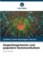 Gegenhegemonie und populäre Kommunikation af Cynthia Lizeth Domínguez Alcivar