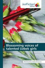 Blossoming voices of talented Uzbek girls af Makhfiratkhon Abdurahmonova