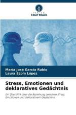 Stress, Emotionen und deklaratives Gedächtnis af María José García Rubio