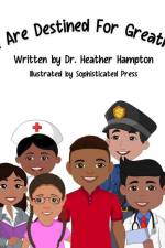 You Are Destined For Greatness af Heather Hampton