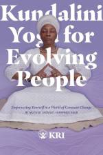 Kundalini Yoga for Evolving People af Mutshat Shemsut