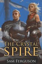 The Crystal Spire af Sam Ferguson