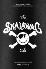 The SKALAWAG Code: Helping others in need, no matter their color or creed. af Earl Martin