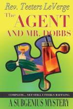 The Agent and Mr. Dobbs af Teeters Laverge
