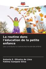 La routine dans l'éducation de la petite enfance af Antonia E. Oliveira de Lima