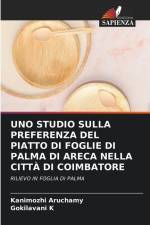 UNO STUDIO SULLA PREFERENZA DEL PIATTO DI FOGLIE DI PALMA DI ARECA NELLA CITTÀ DI COIMBATORE af Kanimozhi Aruchamy