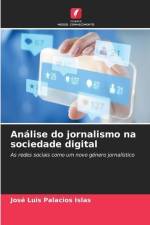 Análise do jornalismo na sociedade digital af José Luis Palacios Islas