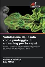 Validazione del qsofa come punteggio di screening per la sepsi af Patrick Kasonga