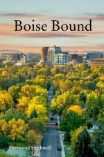 Boise Bound af Sherwood Stockwell