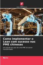 Como implementar o Lean com sucesso nas PME chinesas af Na Li