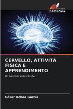 CERVELLO, ATTIVITÀ FISICA E APPRENDIMENTO af César Ochoa García
