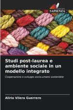 Studi post-laurea e ambiente sociale in un modello integrato af Aliria Vilera Guerrero