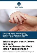 Erfahrungen von Müttern mit dem Krankenhausaufenthalt ihres Neugeborenen af Carolline Assis de Azevedo