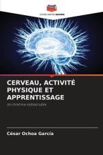 CERVEAU, ACTIVITÉ PHYSIQUE ET APPRENTISSAGE af César Ochoa García