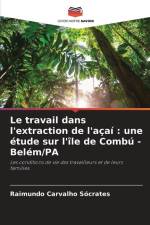 Le travail dans l'extraction de l'açaí : une étude sur l'île de Combú - Belém/PA af Raimundo Carvalho Sócrates