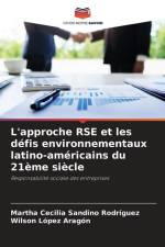 L'approche RSE et les défis environnementaux latino-américains du 21ème siècle af Martha Cecilia Sandino Rodríguez