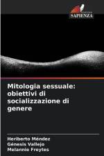 Mitologia sessuale: obiettivi di socializzazione di genere af Heriberto Méndez