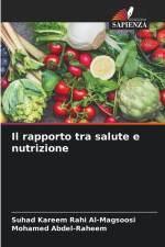 Il rapporto tra salute e nutrizione af Suhad Kareem Rahi Al-Magsoosi