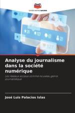 Analyse du journalisme dans la société numérique af José Luis Palacios Islas