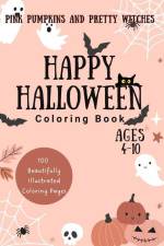 Pink Pumpkins and Pretty Witches Happy Halloween Coloring Book for Kids 4-10 af Brooke Tatum