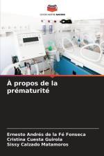 À propos de la prématurité af Ernesto Andrés de la Fé Fonseca