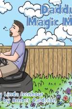 Daddy's Magic Mower af Linda D Icenhour