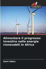 Alimentare il progresso: Investire nelle energie rinnovabili in Africa af Kemi Adetu