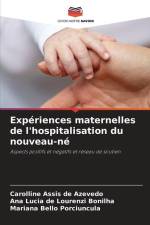 Expériences maternelles de l'hospitalisation du nouveau-né af Carolline Assis de Azevedo