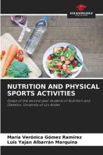 NUTRITION AND PHYSICAL SPORTS ACTIVITIES af María Verónica Gómez Ramírez