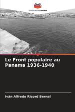 Le Front populaire au Panama 1936-1940 af Iván Alfredo Ricord Bernal