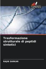 Trasformazione strutturale di peptidi sintetici af Rajib Sarkar
