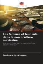 Les femmes et leur rôle dans la narcoculture mexicaine af Ana Laura Maya Lozano