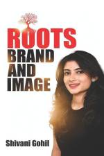 Roots Brand and Image af Shivani Gohil