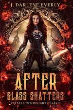 After Glass Shatters af J. Darlene Everly