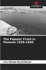 The Popular Front in Panama 1936-1940 af Iván Alfredo Ricord Bernal