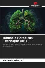 Radionic Herbalism Technique (RHT) af Alexander Albarrán