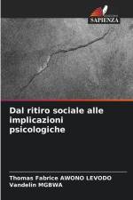 Dal ritiro sociale alle implicazioni psicologiche dell'adozione af Thomas Fabrice Awono Levodo