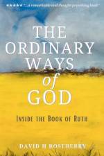 The Ordinary Ways of God af David Hill Roseberry