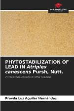 PHYTOSTABILIZATION OF LEAD IN Atriplex canescens Pursh, Nutt. af Pravda Luz Aguilar Hernández